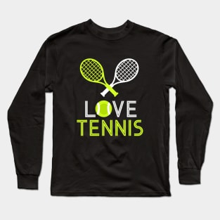 Love tennis Long Sleeve T-Shirt